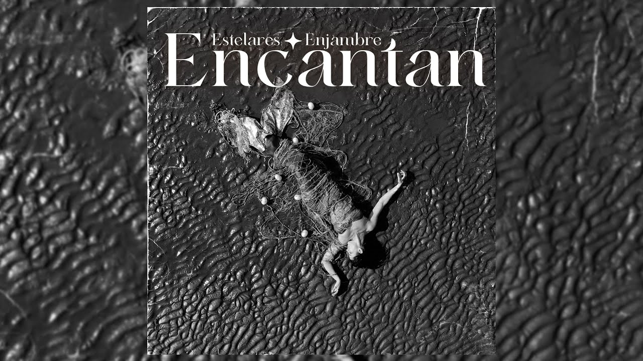 Estelares ft Enjambre - Encantan (Video Oficial) 4K