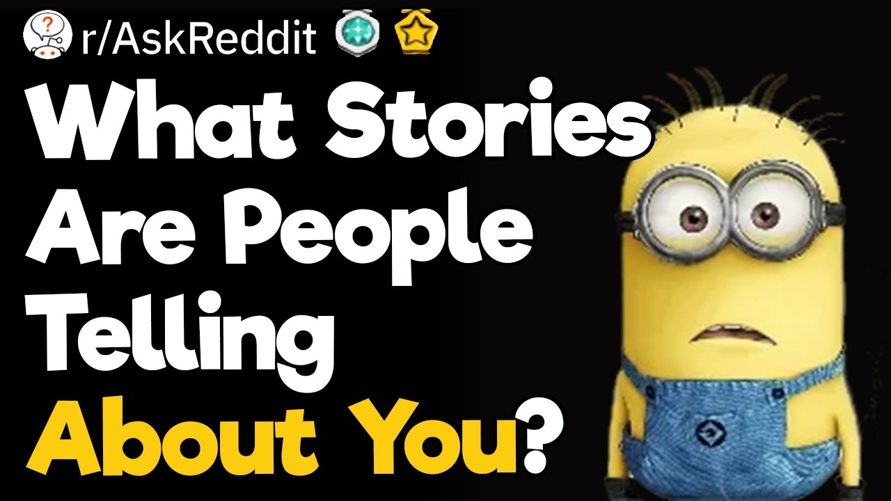 What Stories Are People Telling About You?