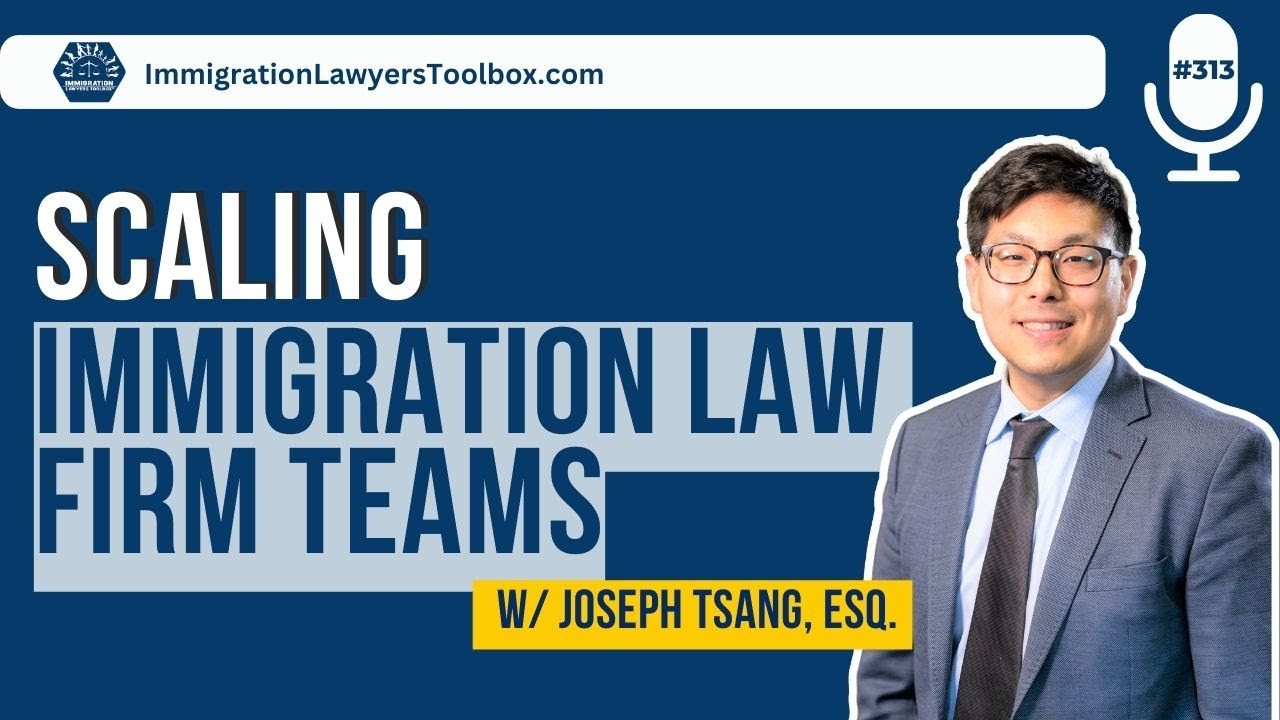 Scaling Immigration Law Firm Teams
