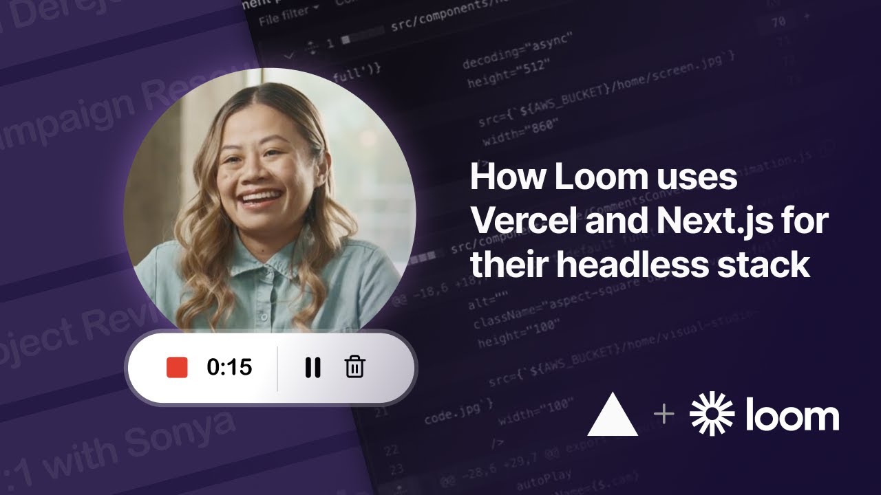 How Loom uses Vercel and Next.js for their headless stack