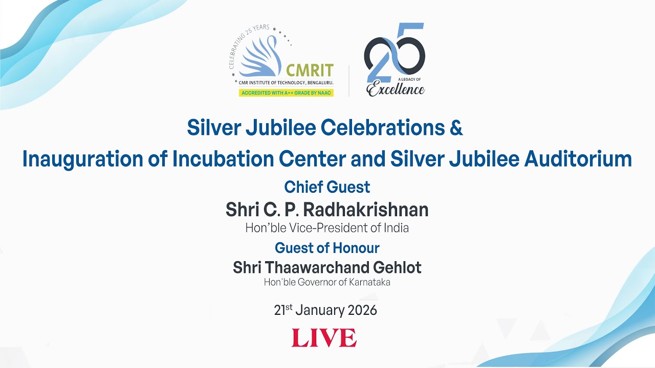 Silver Jubilee Celebrations & Inauguration of incubation Center and the Auditorium | CMRIT | LIVE