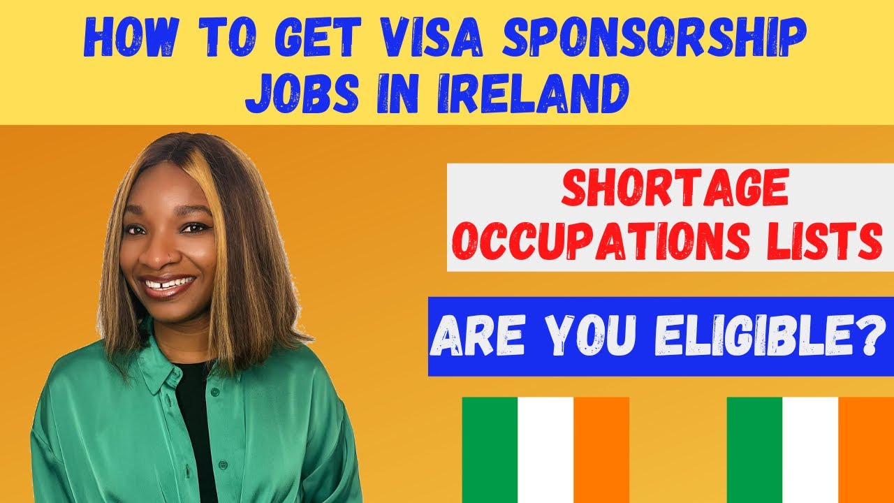 Get Visa Sponsorship Jobs in Ireland | Critical Skills Occupations List For Eligible Occupation.