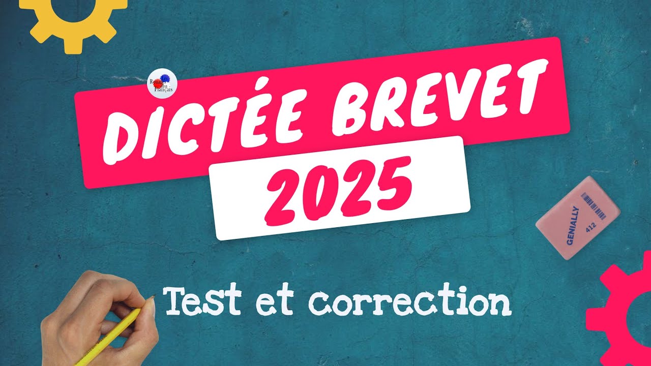 DICTÉE 3ème DU BREVET 2025 - Réussirez-vous un sans faute ?