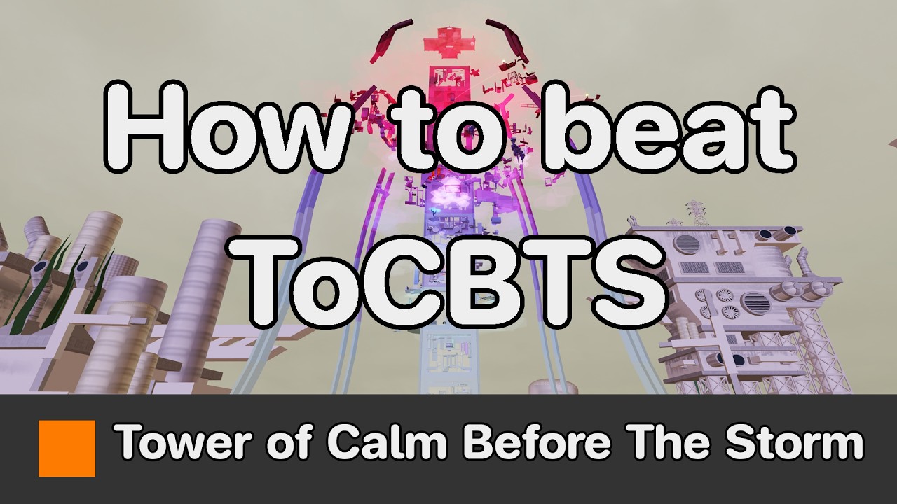 EToH - Tower of Calm Before The Storm (ToCBTS) guide