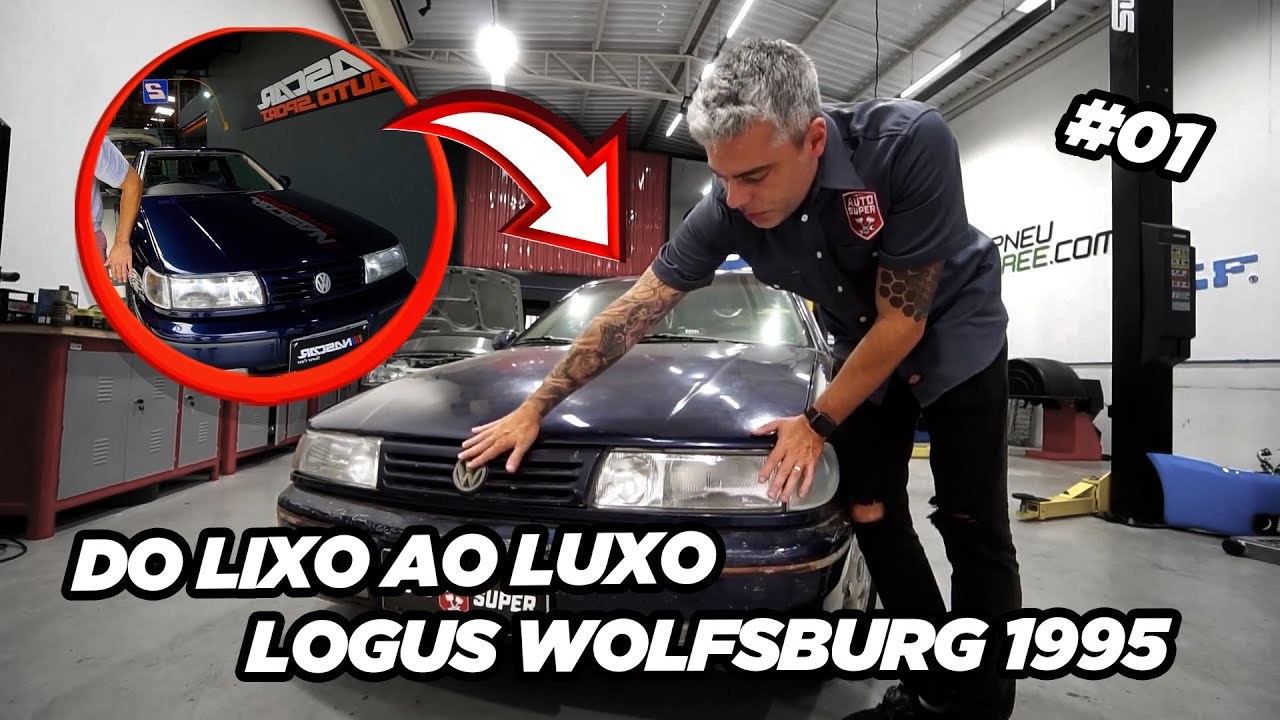 DO LIXO AO LUXO!! 🤢😎 LOGUS WOLFSBURG CHEGOU DETONADO NA @AutosuperBr !!!