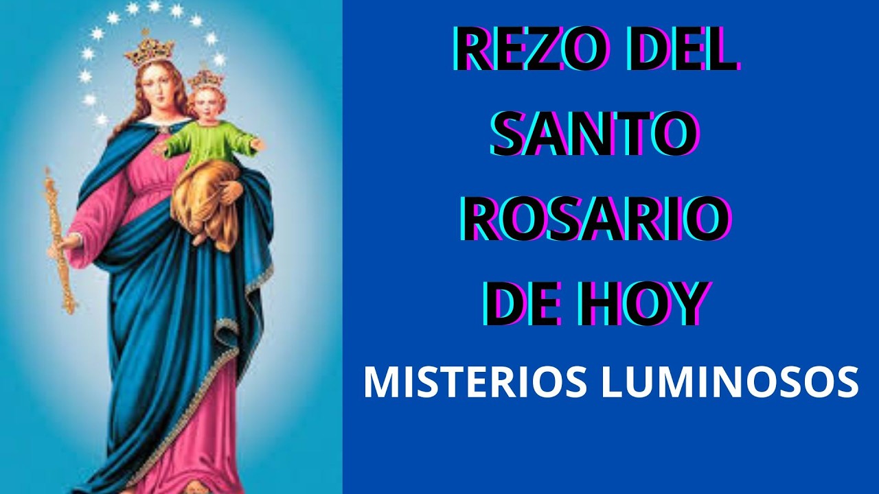 Rezo del Santo Rosario de hoy Jueves 26 de Febrero, 2026