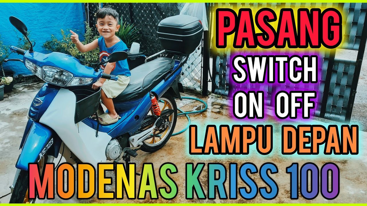 Modenas kriss100 Pasang switch on off lampu depan