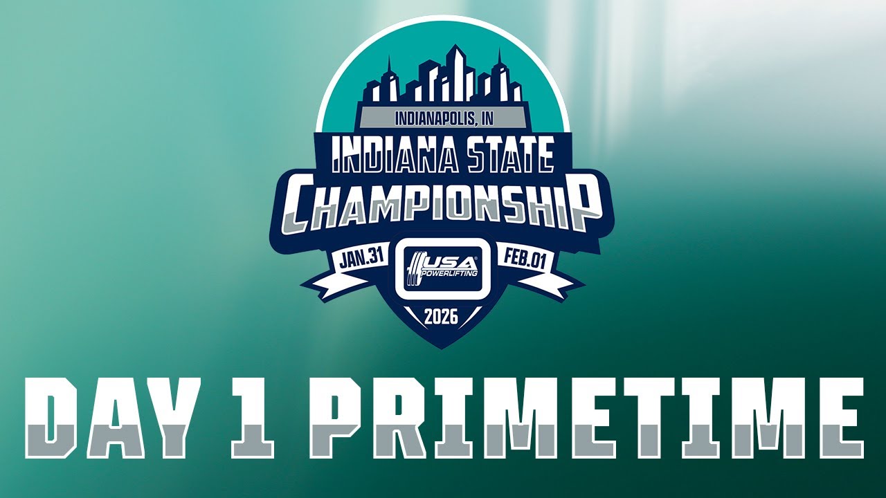 2026 USA Powerlifting Indiana State Championships - Day One Primetime