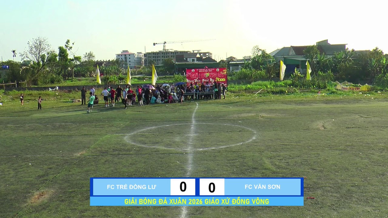 ⚽ Trận đấu: FC TRẺ ĐỒNG VÔNG  🆚 FC VĂN SƠN