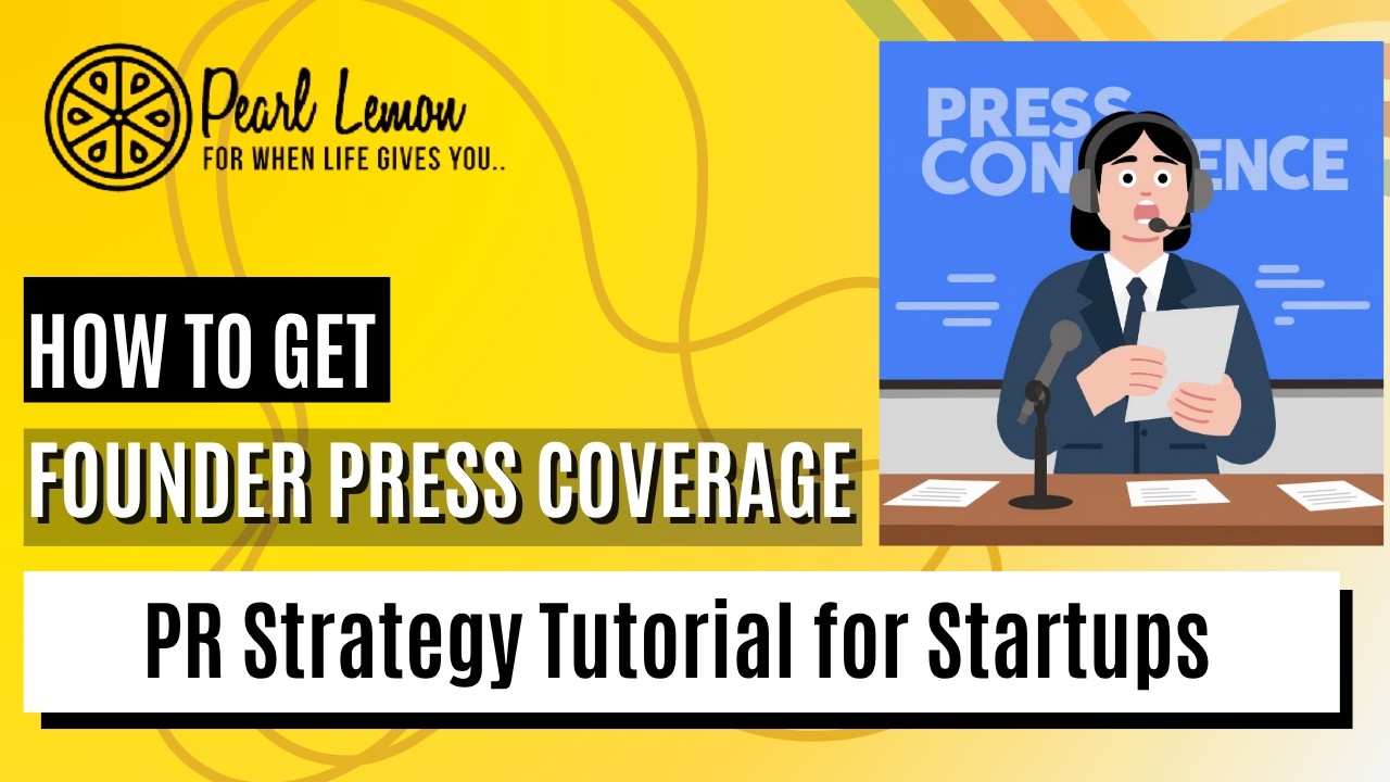 How to Get Founder Press Coverage | PR Strategy Tutorial for Startups