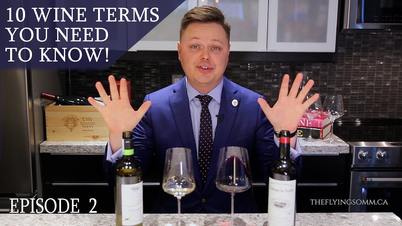 10 Wine Terms You Need To Know!