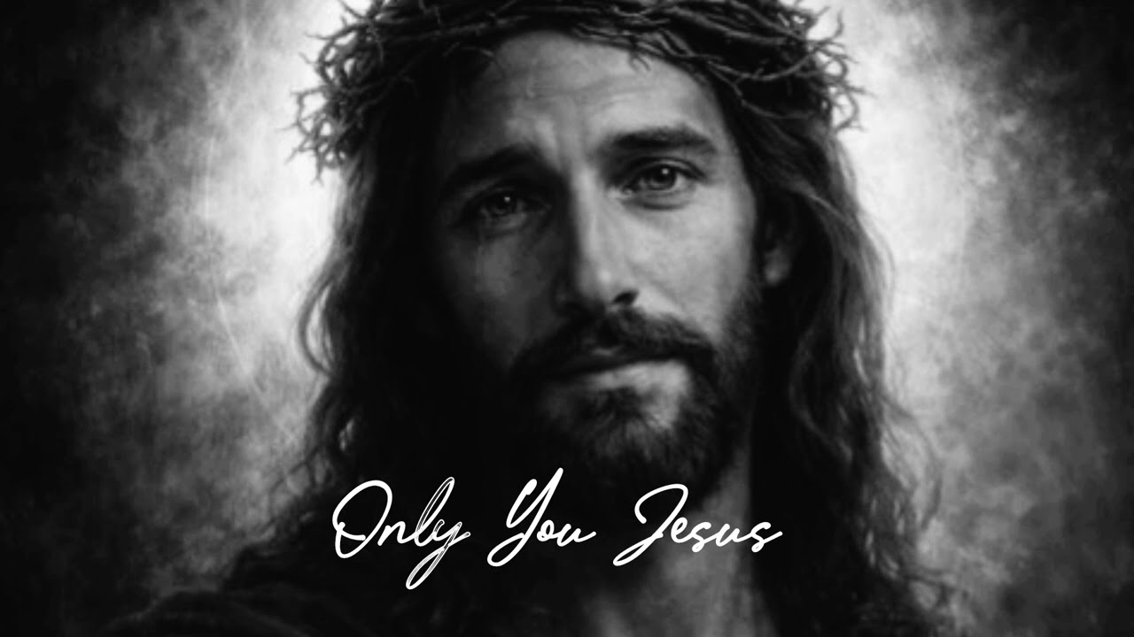 Only You Jesus Full Song 