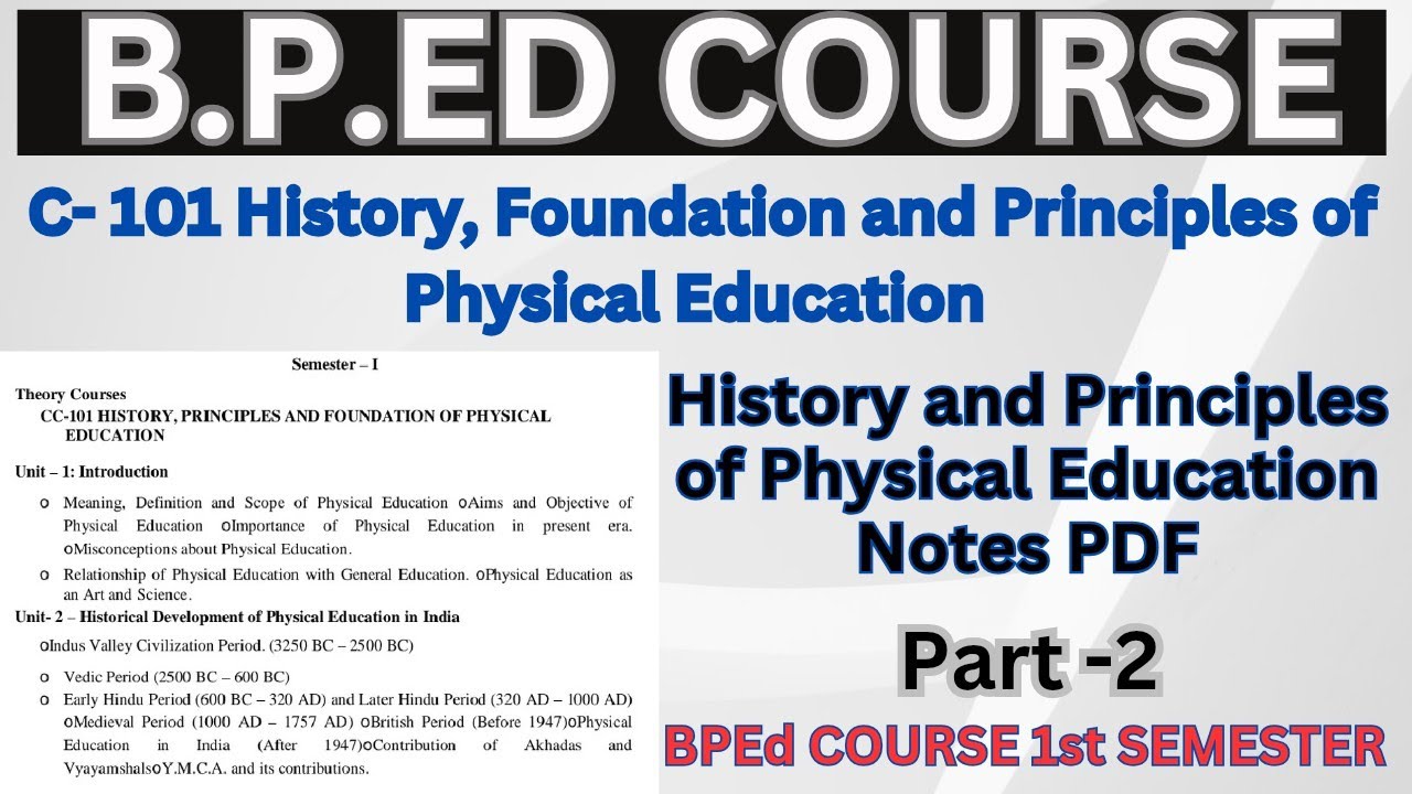 History and foundation of Physical Education/ CC-101 Exam Code / BPEd First semester Notes Pdf