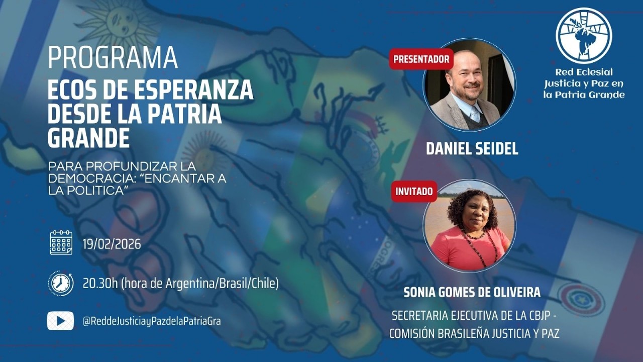 Ecos de Esperanza desde la Patria Grande - Programa # 2 - Encantar la Politica