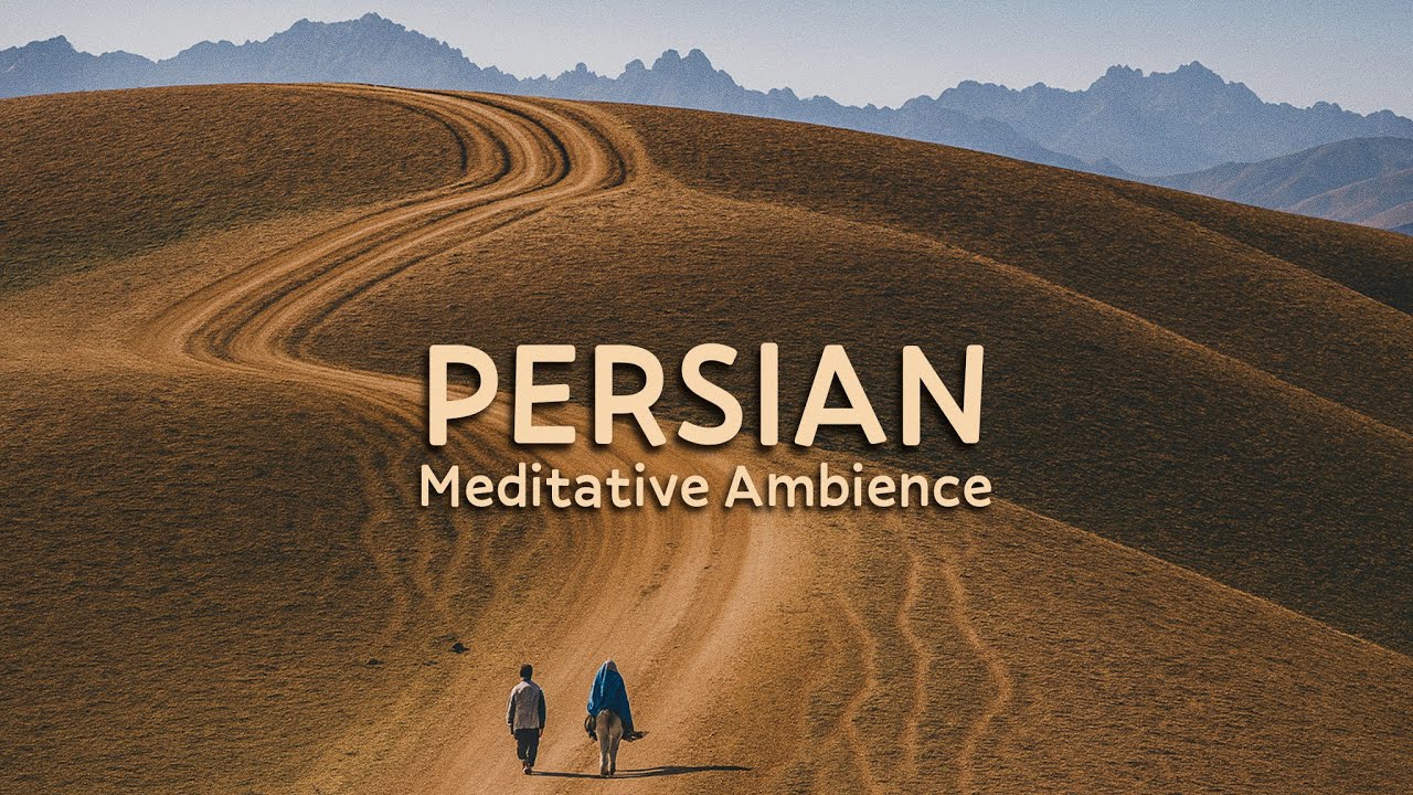 Persian Meditative & Study Music — Soft Rhythms for Focus