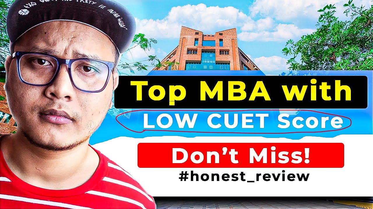Low CUET Score? 😓 Top MBA Colleges That Will Still Take You! | Great Placements 🔥