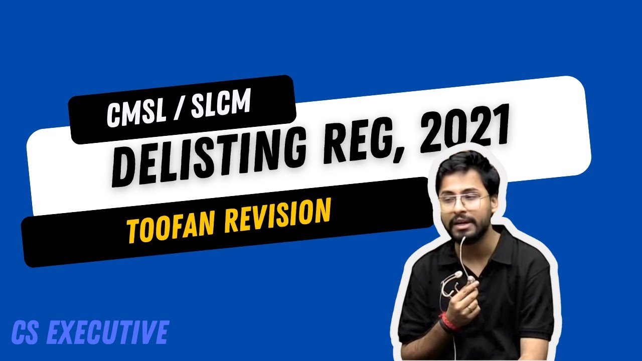 Revision of Delisting Regulation 2021 || SLCM/CMSL || by Shubhamm Sukhlecha (CA, CS, LLM)