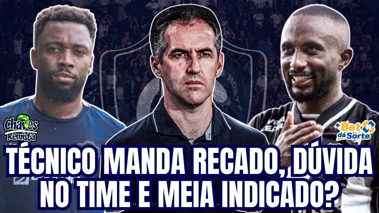 NOVO TÉCNICO REMISTA EM BELÉM | ÚNICA DÚVIDA NO TIME PRA FINAL? MEIA INDICADO PELO TREINADOR? E+