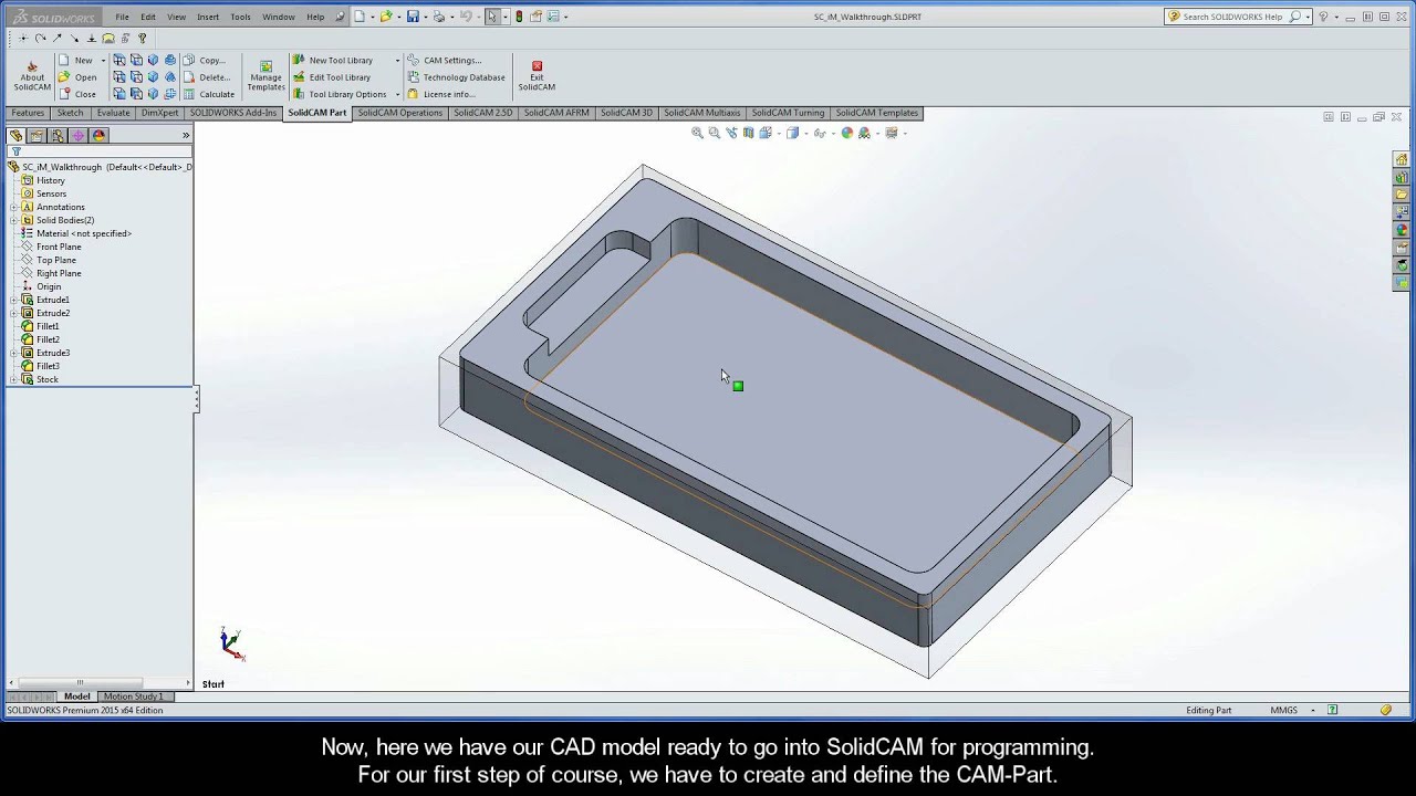 SolidCAM iMachining Getting Started - Walkthrough: Create and define the CAM-Part