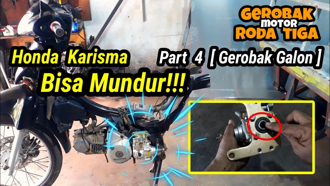 Honda Karisma Modifikasi Gerobak Roda Tiga | Part 4 | Pemasangan Gearbox Untuk Maju Mundur