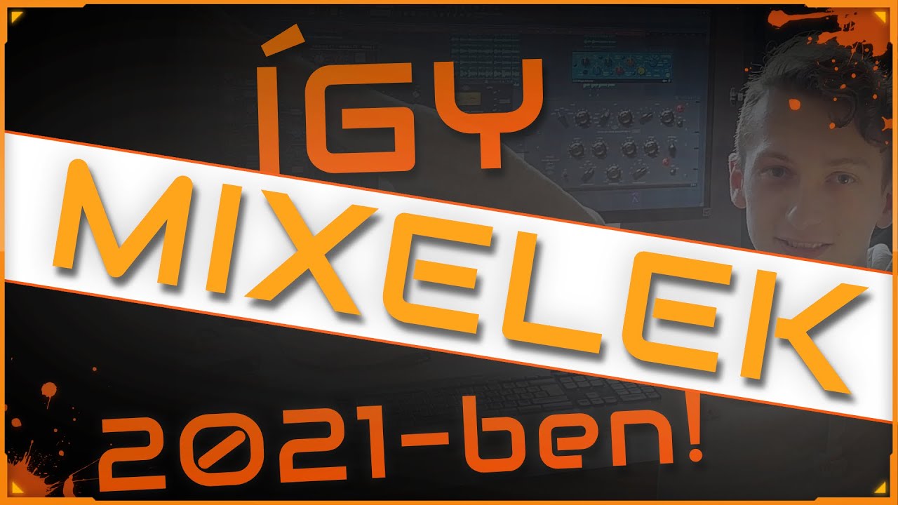 Így MIXELEK 2021-ben | 3/4 |