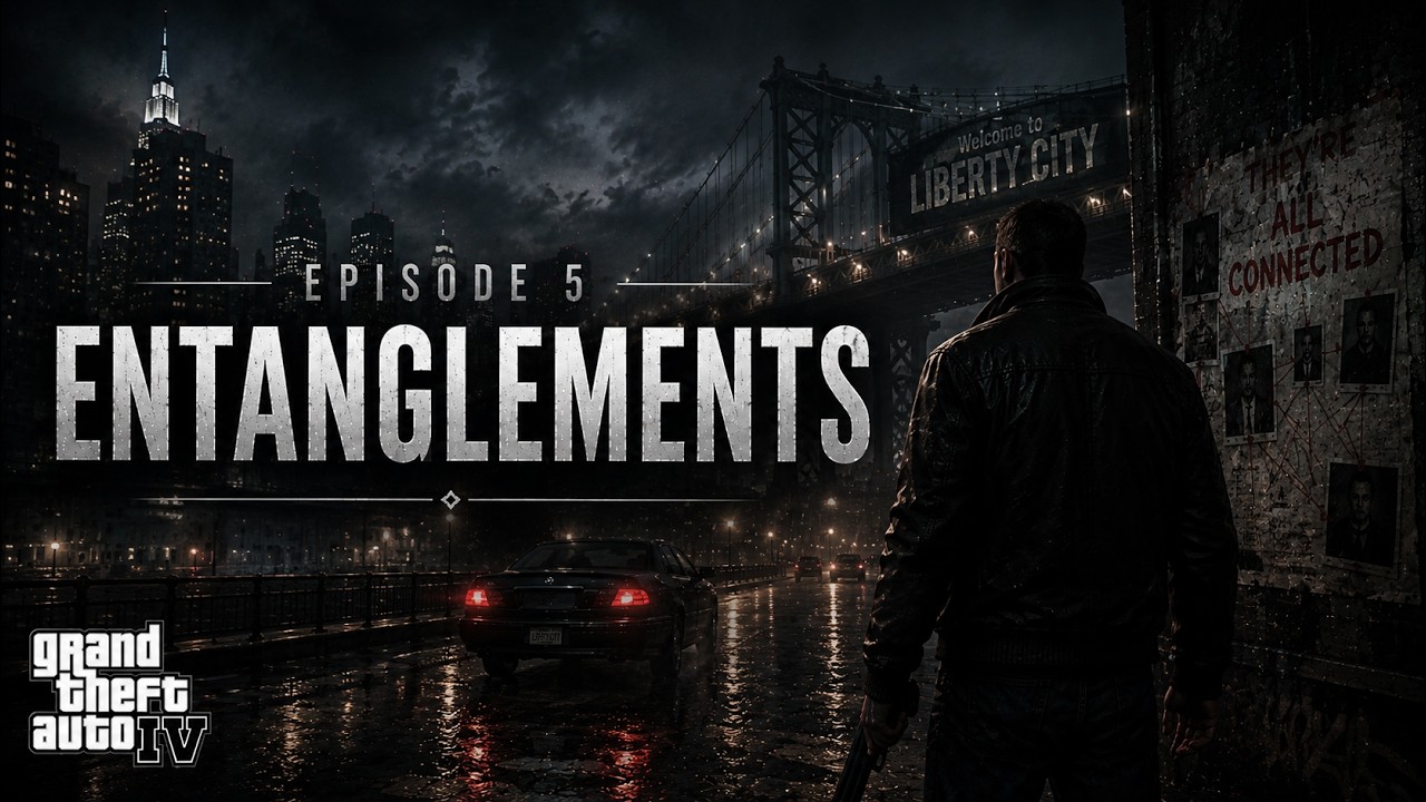 GTA IV – Entanglements | Episode 5