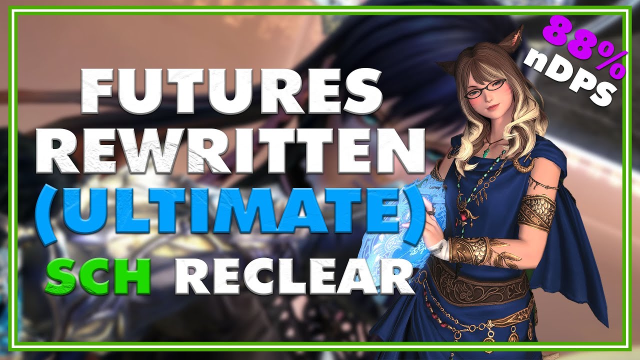 FFXIV - Futures Rewritten (FRU) - SCH PoV 88% nDPS RECLEAR