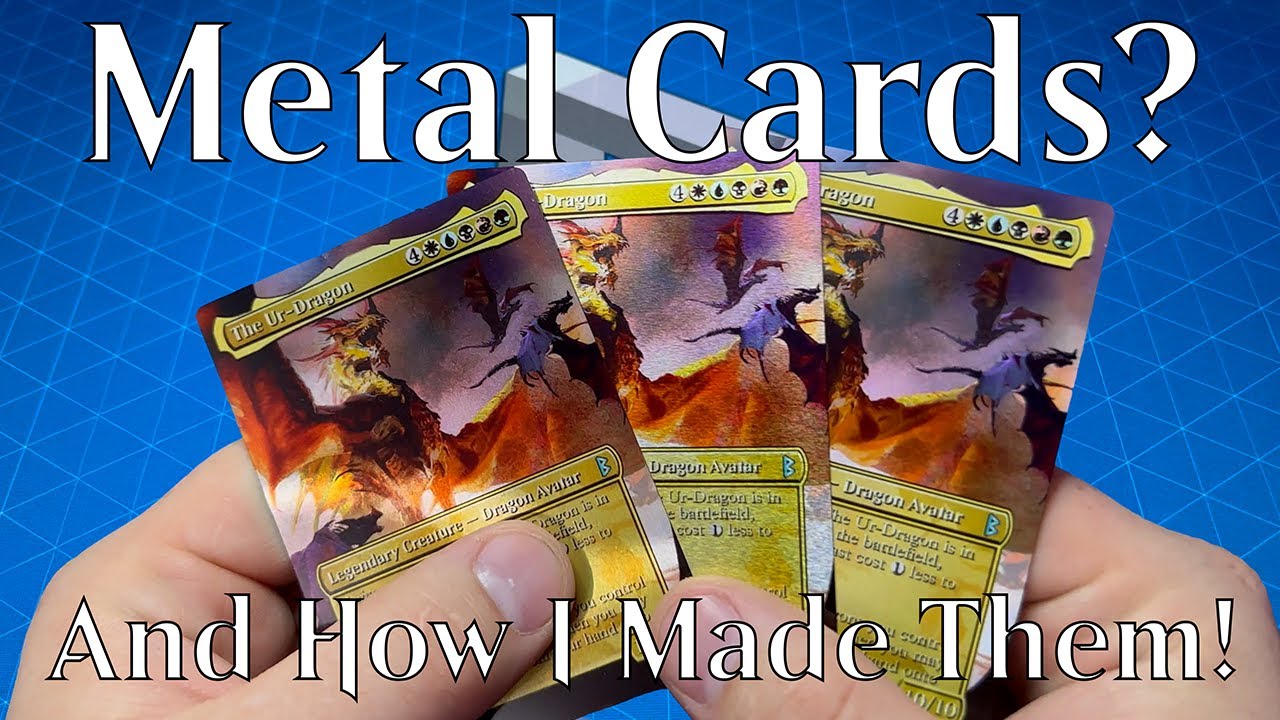 How I Made Custom Metal Magic cards!