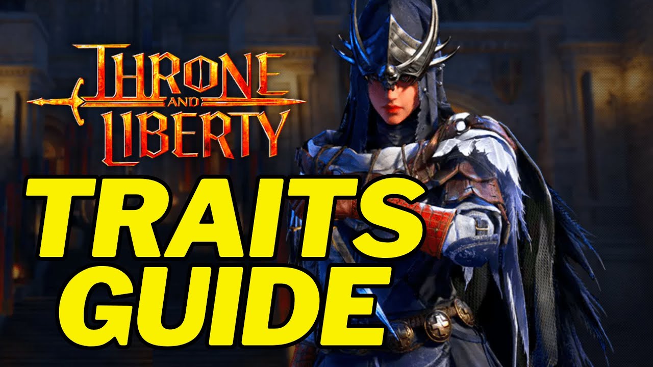 Throne and Liberty TRAITS GUIDE - This Is Real End-Game Gear Goal