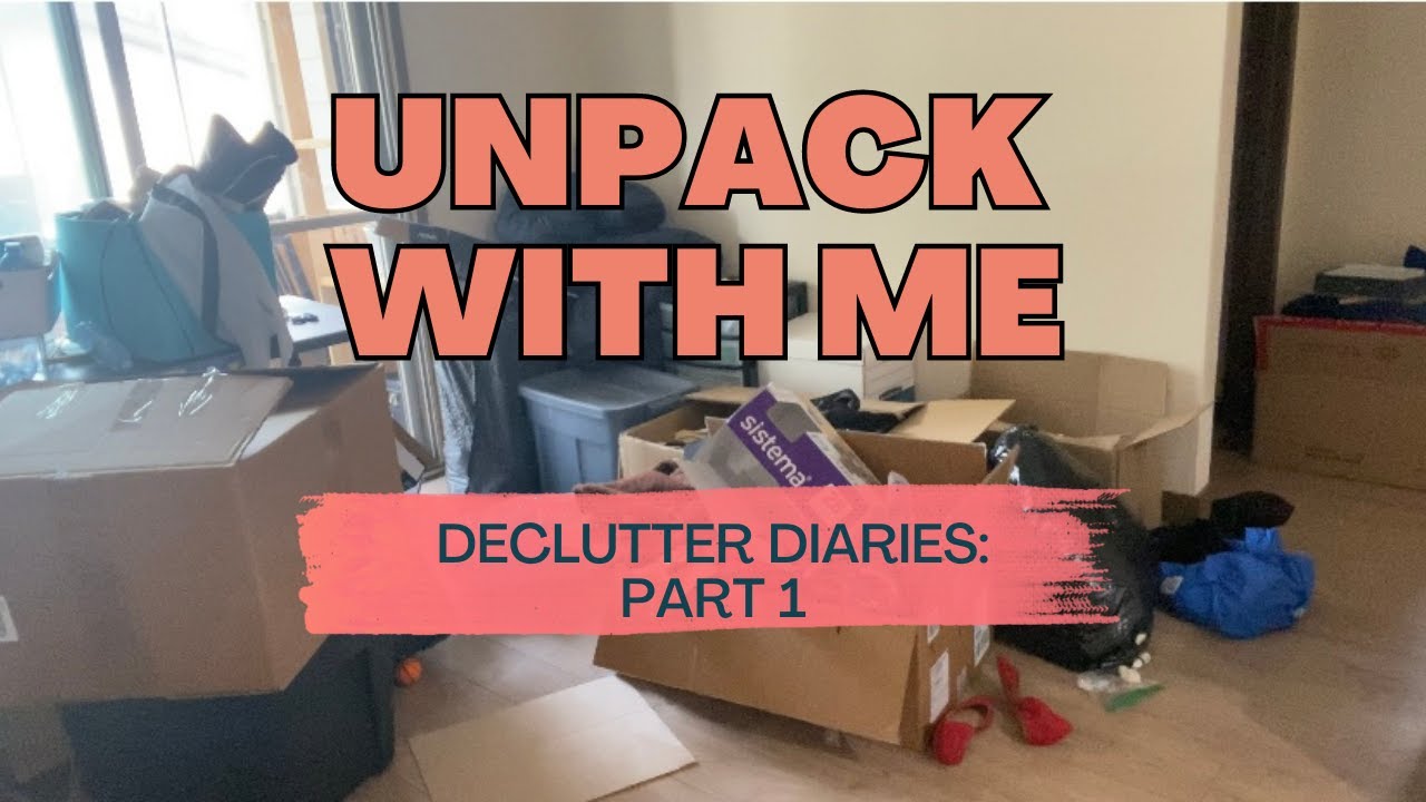 Unpack and Declutter With Me | Moving with ADHD | Declutter Diaries | Episode 1: Starting Slow
