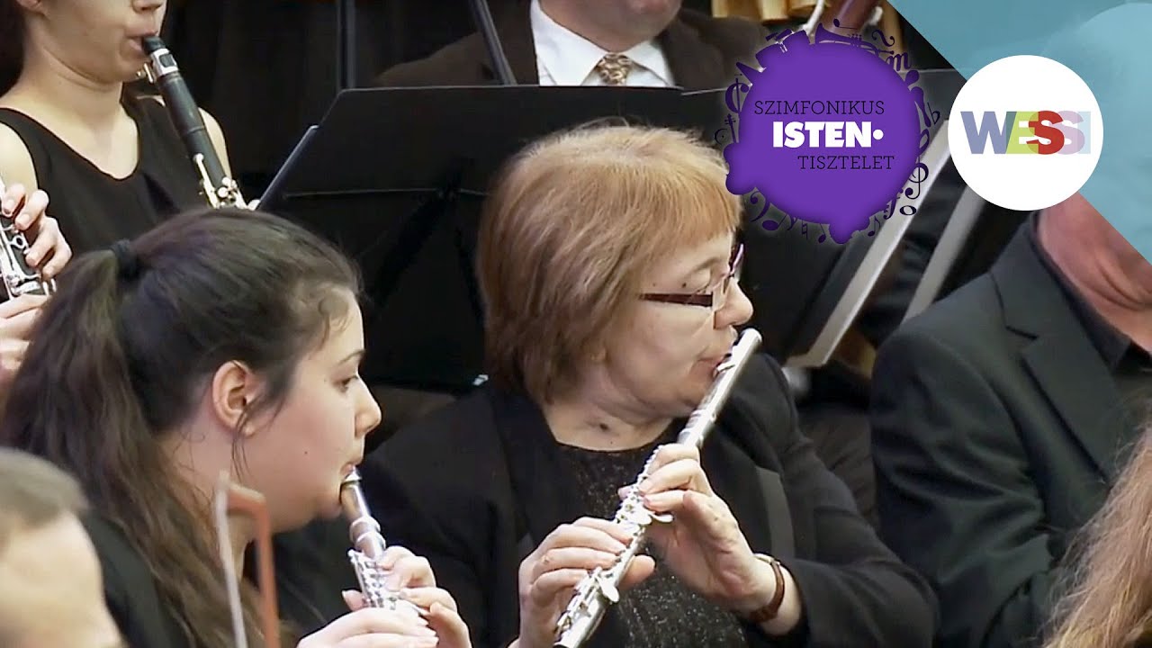 Nagy Istenem (Oh, Lord, my God) - Szimfonikus Istentisztelet 2018 - Wesselényi utca