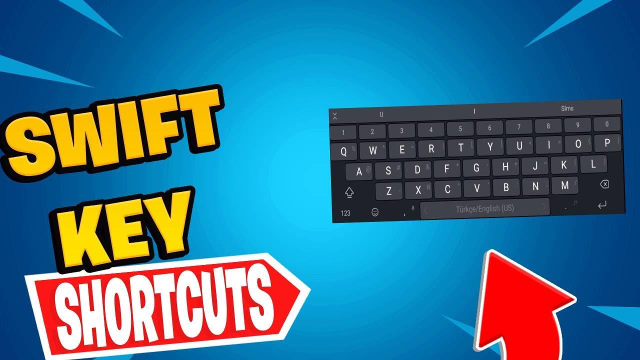 Swift Key Shortcuts