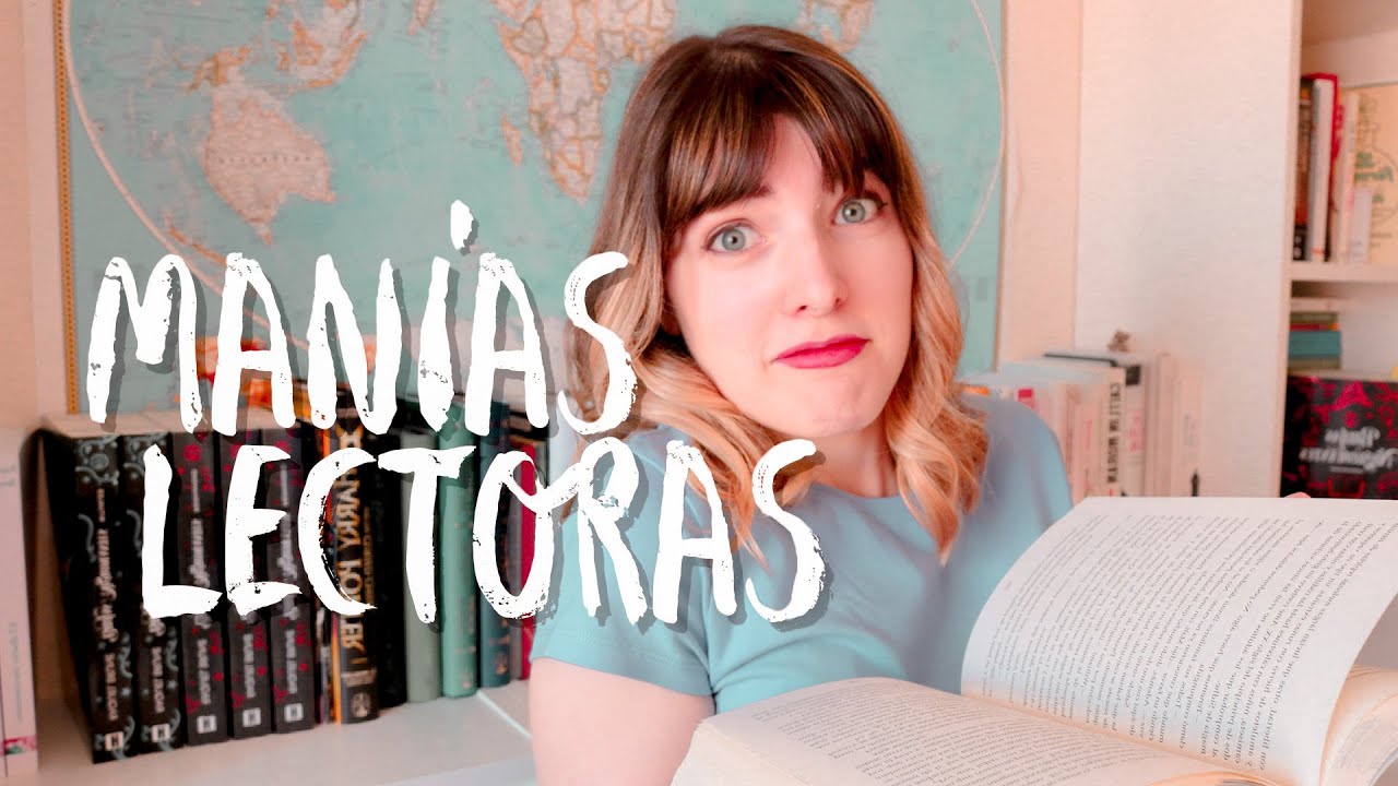 MANÍAS LECTORAS QUE NO ENTIENDO