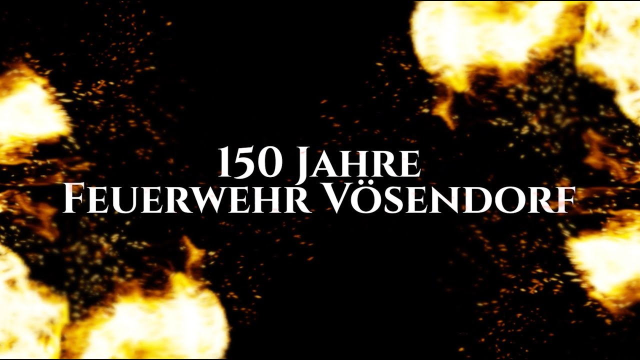 150 Jahre Freiwillige Feuerwehr V&ouml;sendorf