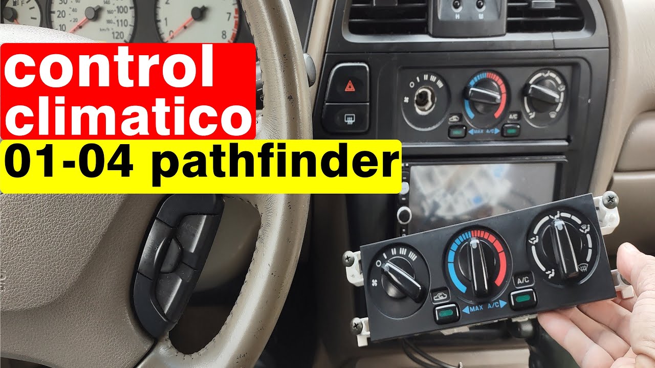 como reemplazar control climatico climate comtrol 2001 2002 nissan pathfinder