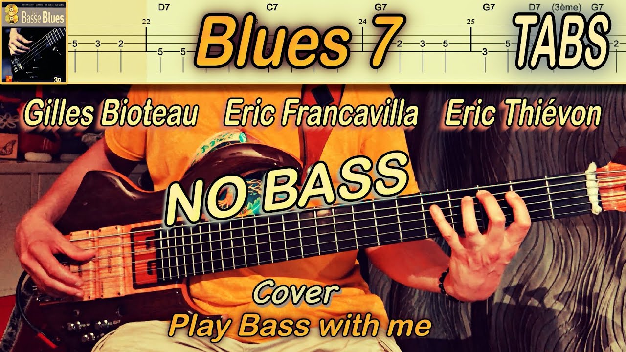 Blues 7 (NO Bass) - Gilles Bioteau, Eric Francavilla, Eric Thiévon + Play along TABS