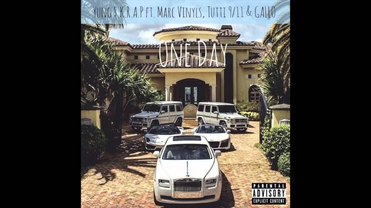 Yung $.K.R.A.P - One Day (Prod. By Gallo)