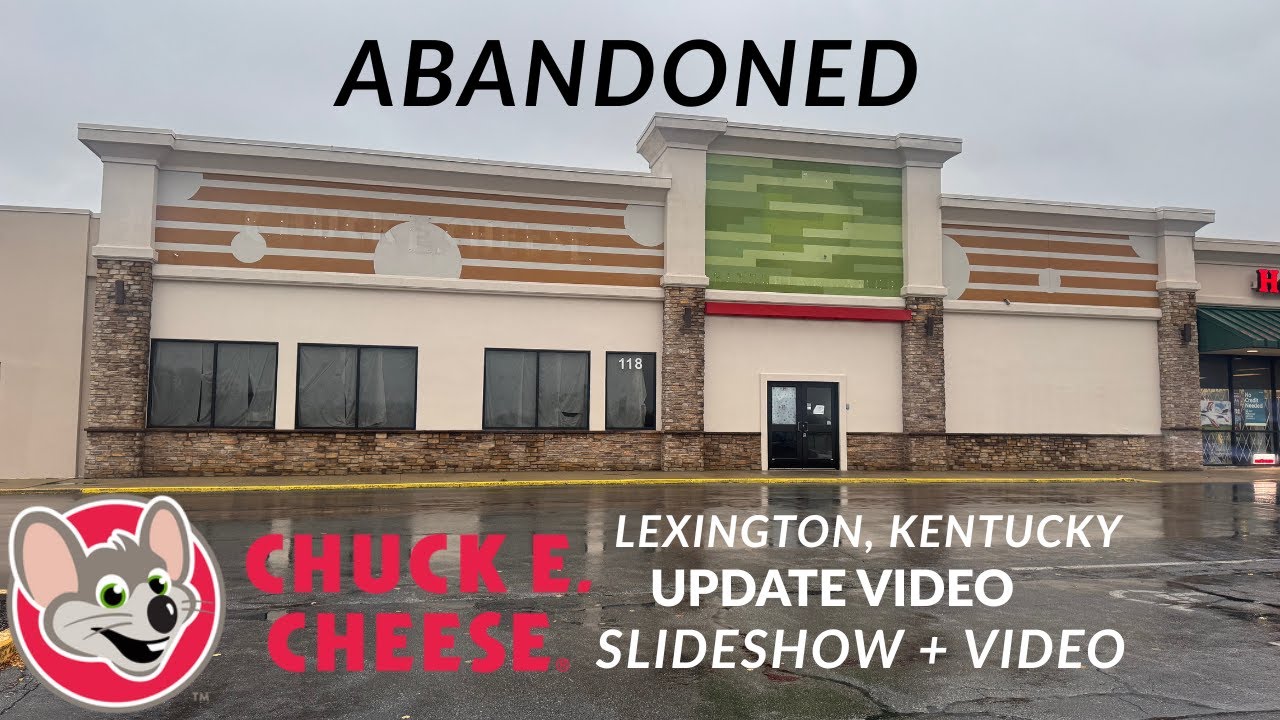 Abandoned Chuck E. Cheese Lexington, KY | Update Video + Slideshow