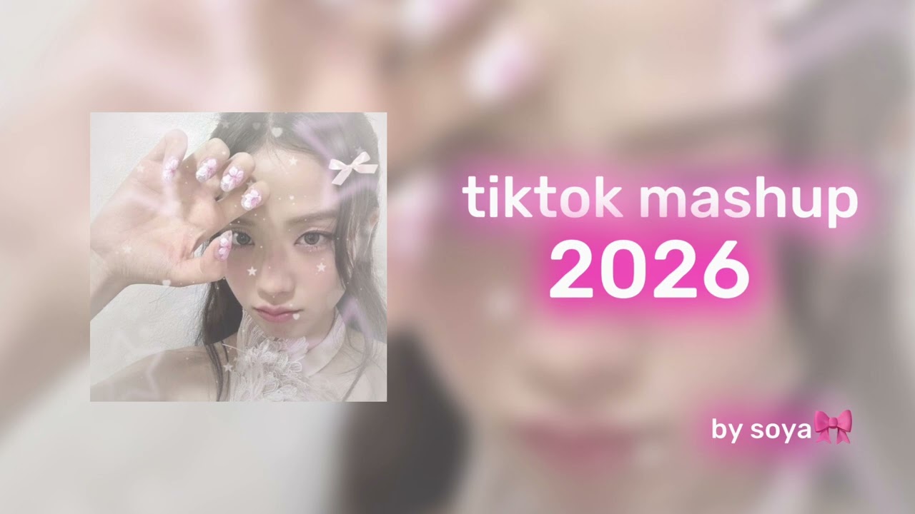Tiktok mashup 2026🌷🫶🏻 by soya✨🎀 #trending #foryou #fyp #viral #tiktokdance 
