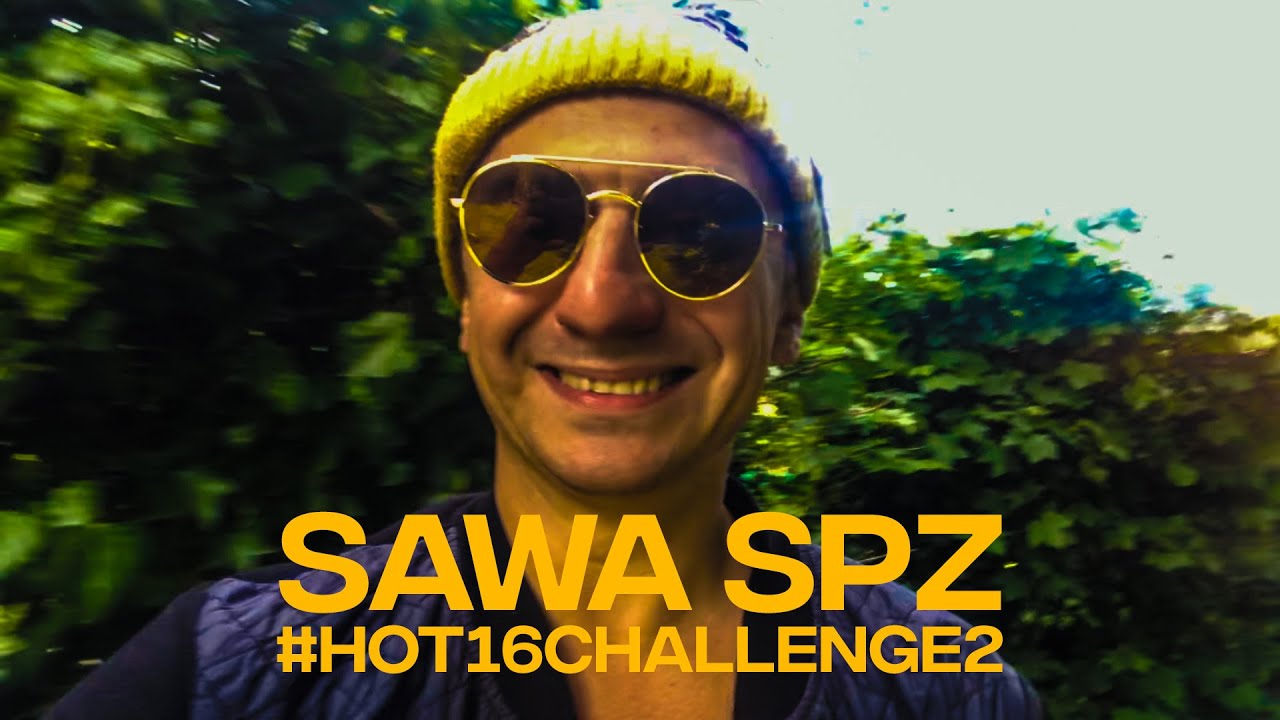SAWA SPZ #hot16challenge2