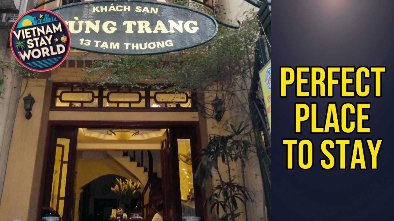 Tung Trang Hotel - Perfect Place to Stay | Hanoi, Vietnam🏩