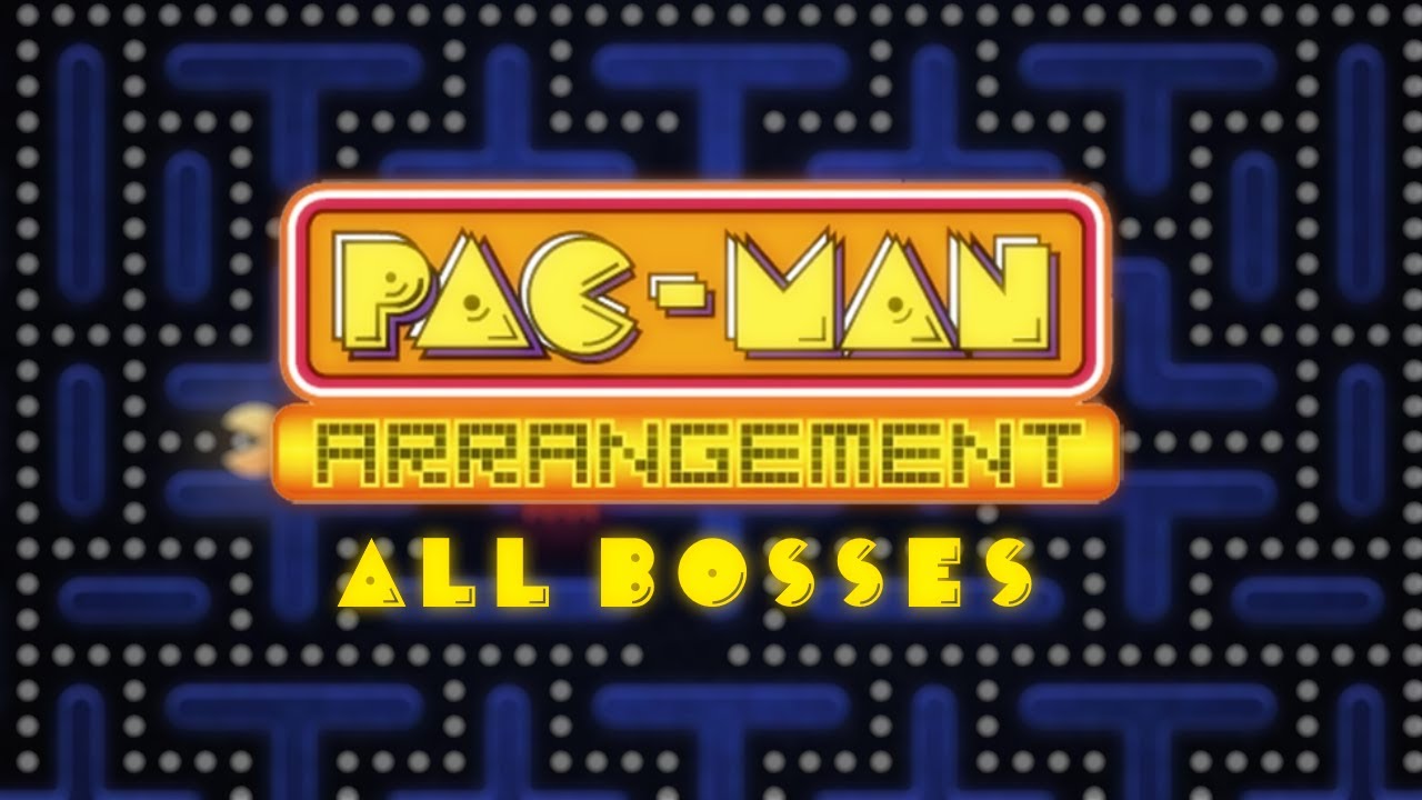 PAC-MAN Arrangement - ALL BOSSES