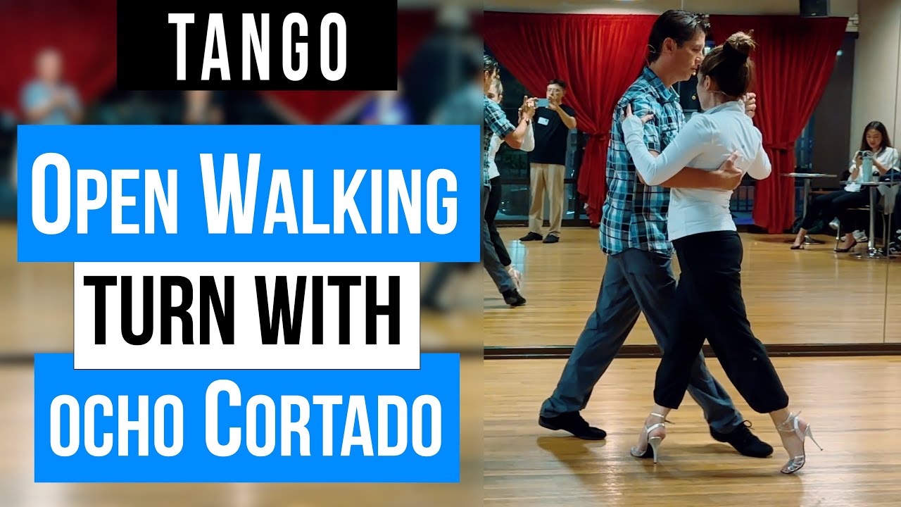 TANGO: Open Walking Turn with Ocho Cortado.(10-01-2024)