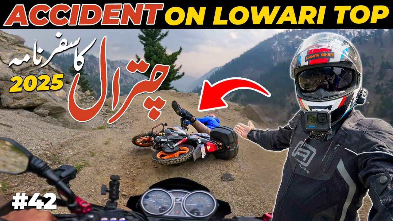ACCIDENT !! On Dangerous Lowari Top | Road to CHITRAL 2025 | Bike Tour VLOG | Story 42 Ammar Biker