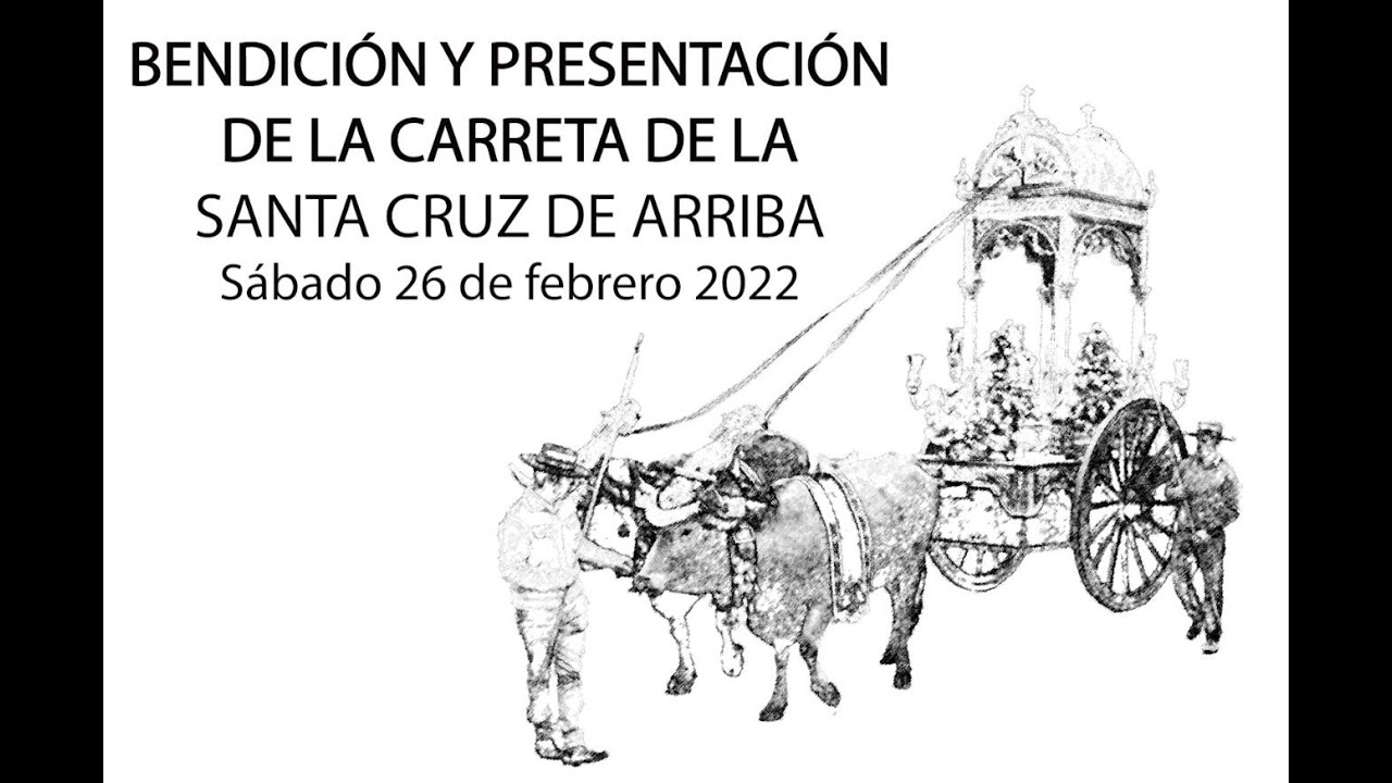 Presentación y bendición Carreta Santa Cruz de Arriba de Rociana