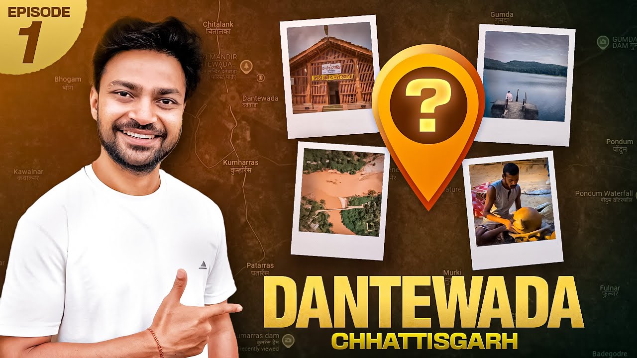 Exploring Dantewada Chhattisgarh Episode-1