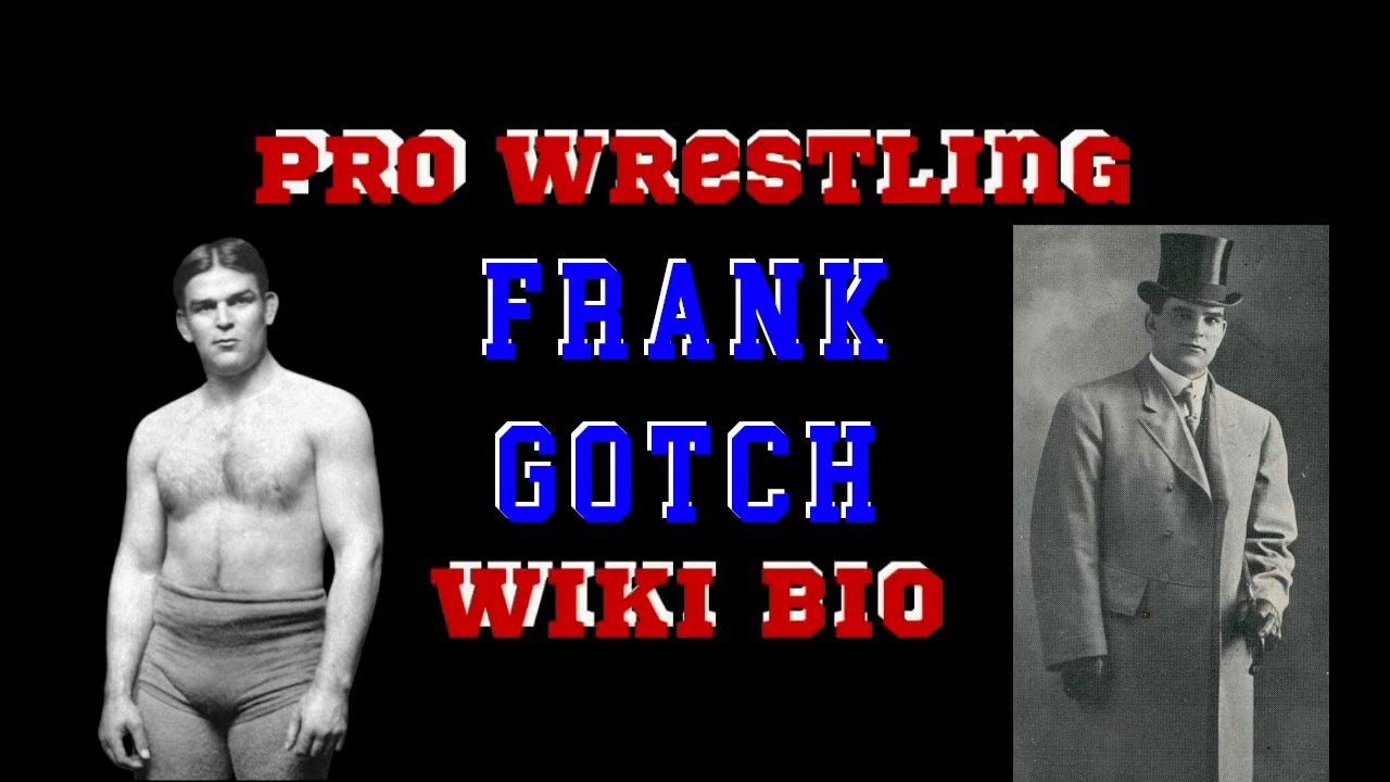 Frank Gotch -Wrestling Wiki Bio