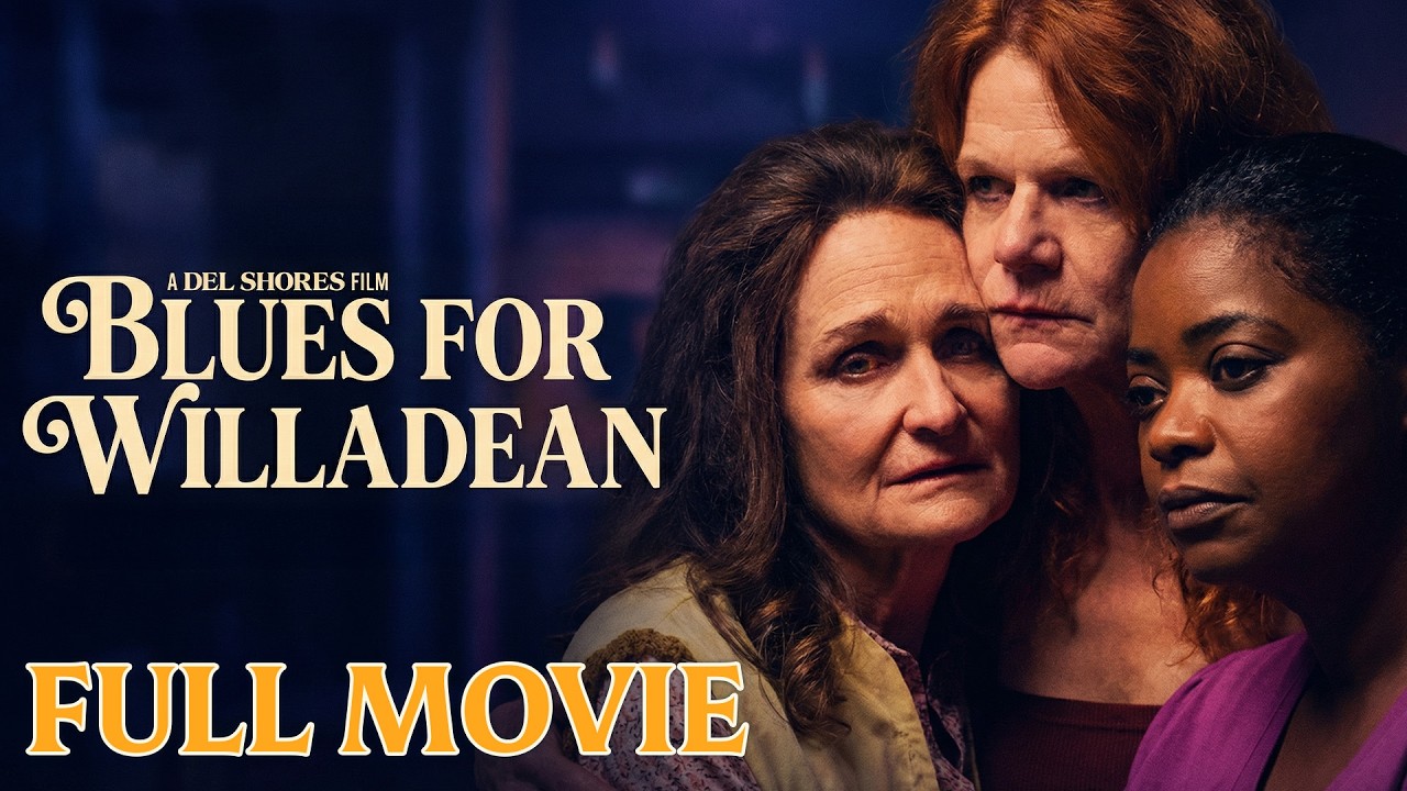 Blues for Willadean (2012) | Drama, LGBTQ+ | Full Movie