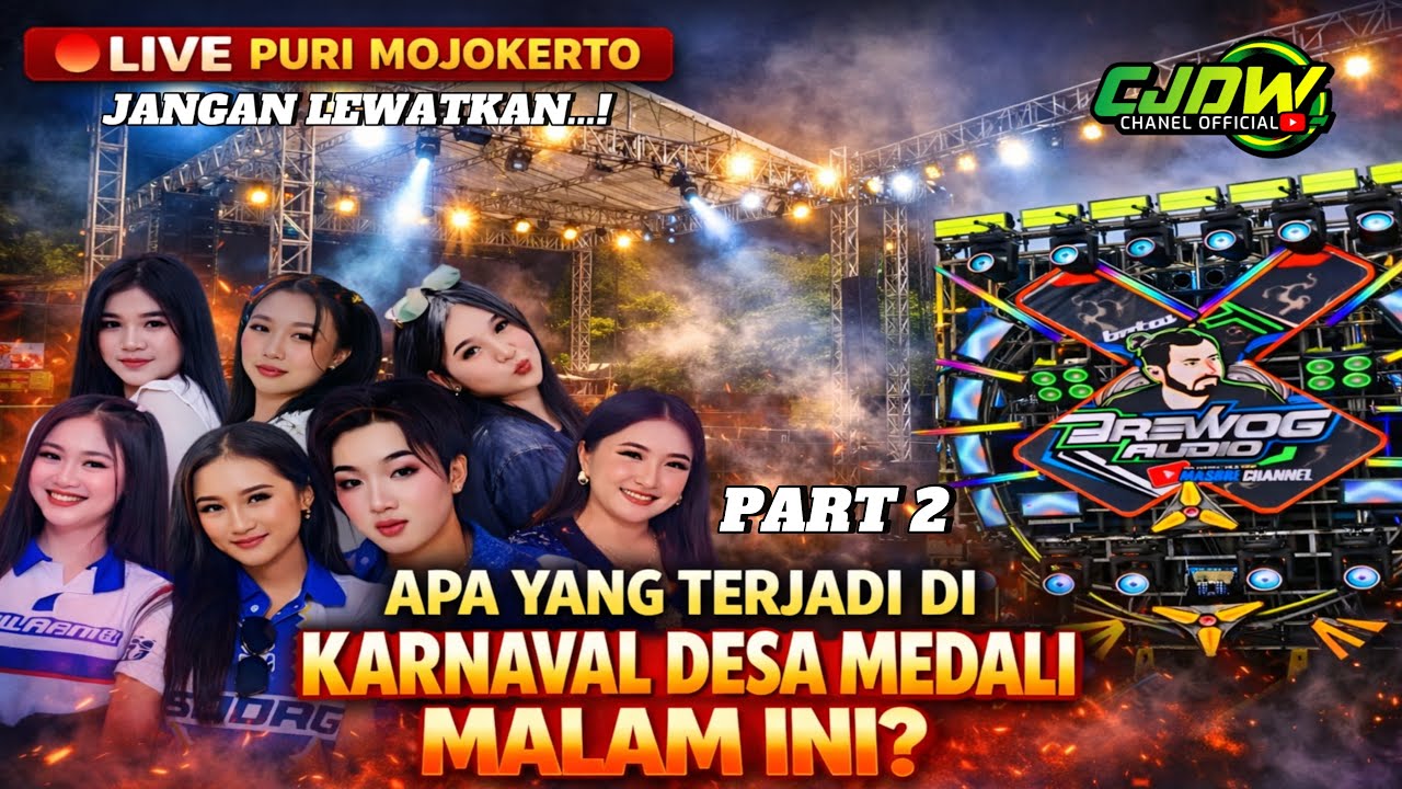 🔴APA YANG TERJADI PART 2 DI KARNAVAL DESA MEDALI MALAM INI? LIVE PURI MOJOKERTO