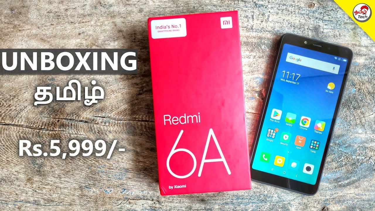Redmi 6A Unboxing & Hands-On Review | Tamil Tech